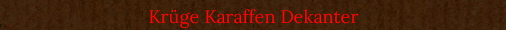 Krge Karaffen Dekanter